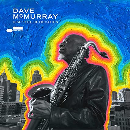 Dave McMurray — Grateful Deadication